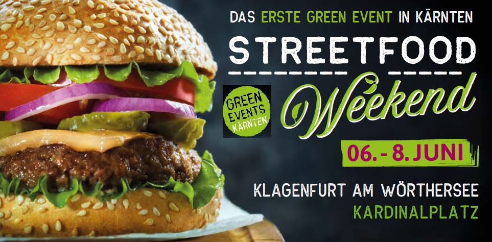 Streetfood-Weekend goes Green Events Kärnten