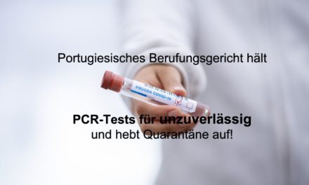 Portugiesisches Berufungsgericht hält PCR-Tests für unzuverlässig und hebt Quarantäne auf