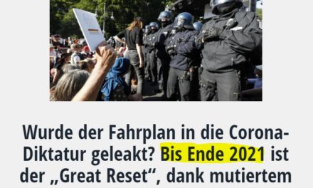 Wurde der Fahrplan in die Corona-Diktatur geleakt? Bis Ende 2021 ist der „Great Reset“, dank mutiertem Coronavirus, vollbracht…