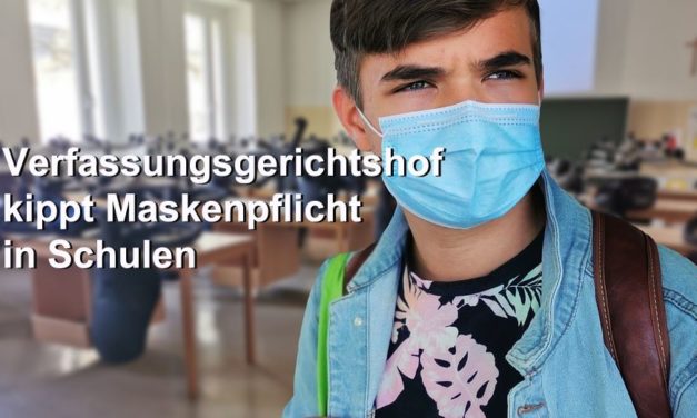 Verfassungsgerichtshof kippt endlich Maskenpflicht in Schulen