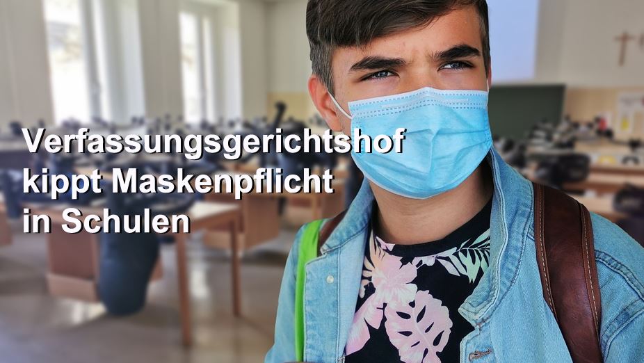 Verfassungsgerichtshof kippt endlich Maskenpflicht in Schulen