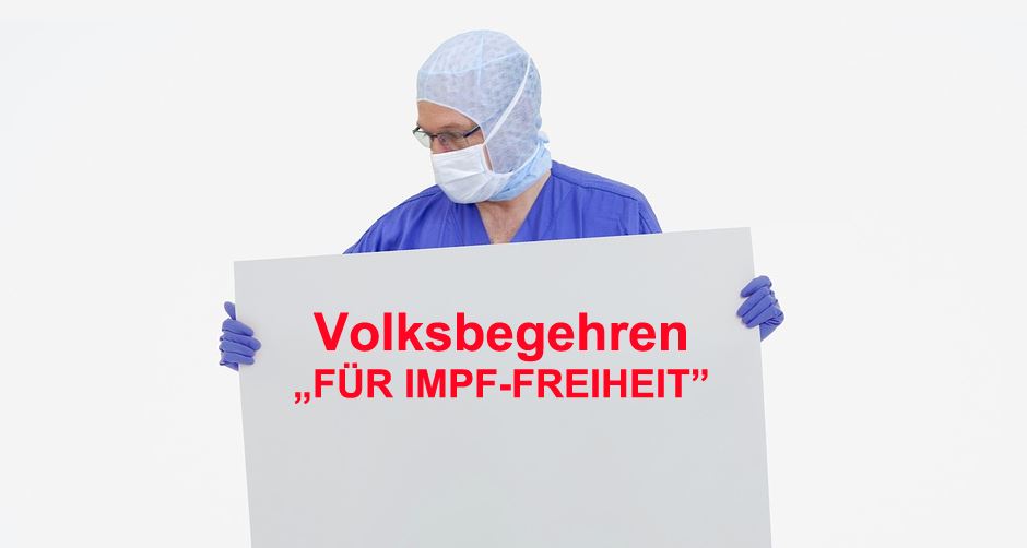 Volksbegehren „FÜR IMPF-FREIHEIT”