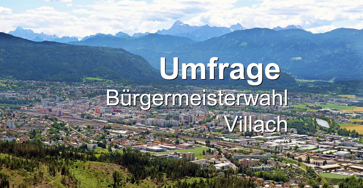 Umfrage Bürgermeisterwahl Villach