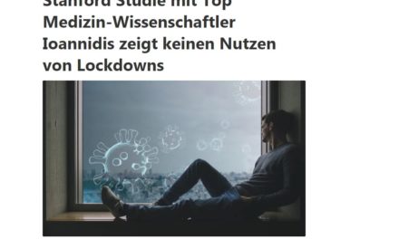 Stanford Studie mit Top Medizin-Wissenschaftler Ioannidis zeigt keinen Nutzen von Lockdowns