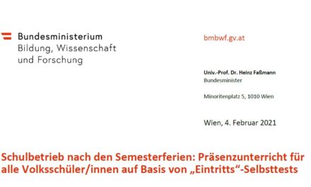 Präsenzunterricht für alle Volksschüler/innen auf Basis von „Eintritts“-Selbsttests