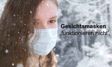 Gesichtsmasken „funktionieren nicht“ und dienen nur zur Bevölkerungskontrolle