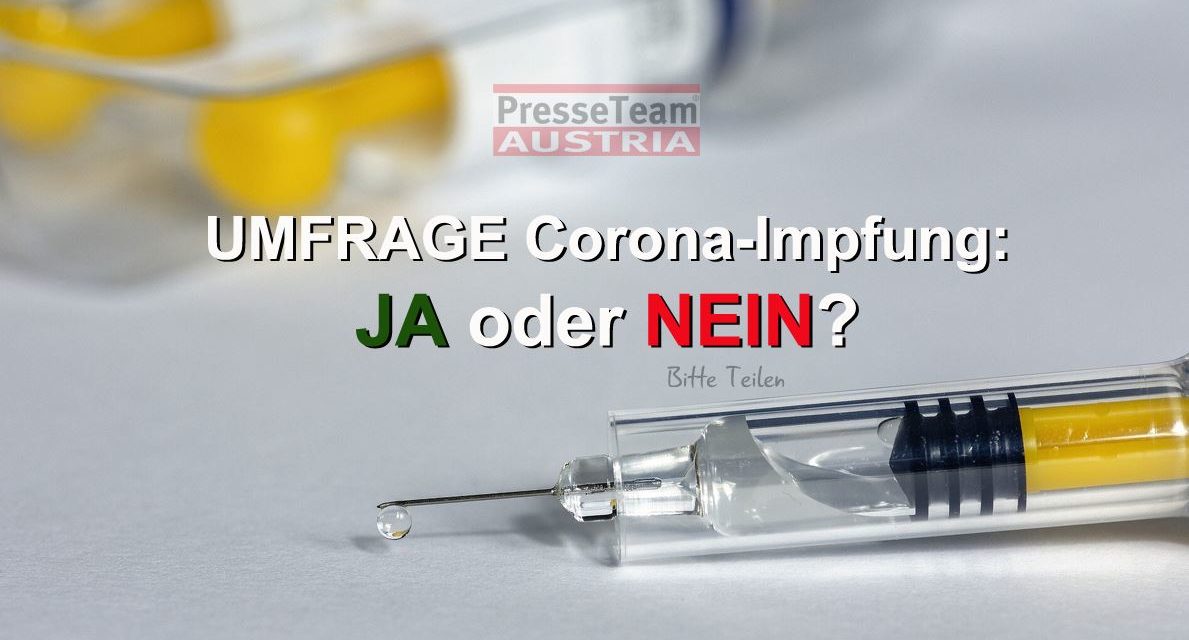 UMFRAGE Corona-Impfung: JA oder NEIN?