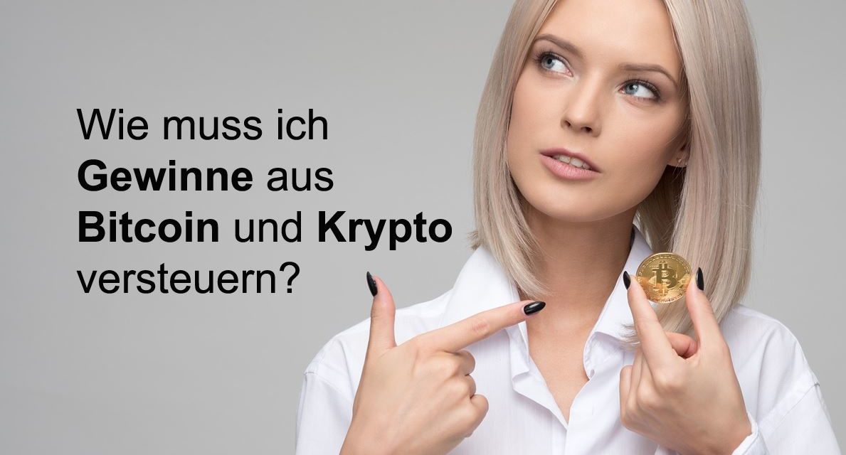 Wie muss ich Gewinne aus Bitcoin und Krypto versteuern?