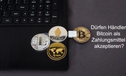 Dürfen Händler Bitcoin als Zahlungsmittel akzeptieren?