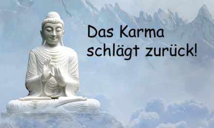 Karma – alles kommt zurück | Karma leicht erklärt