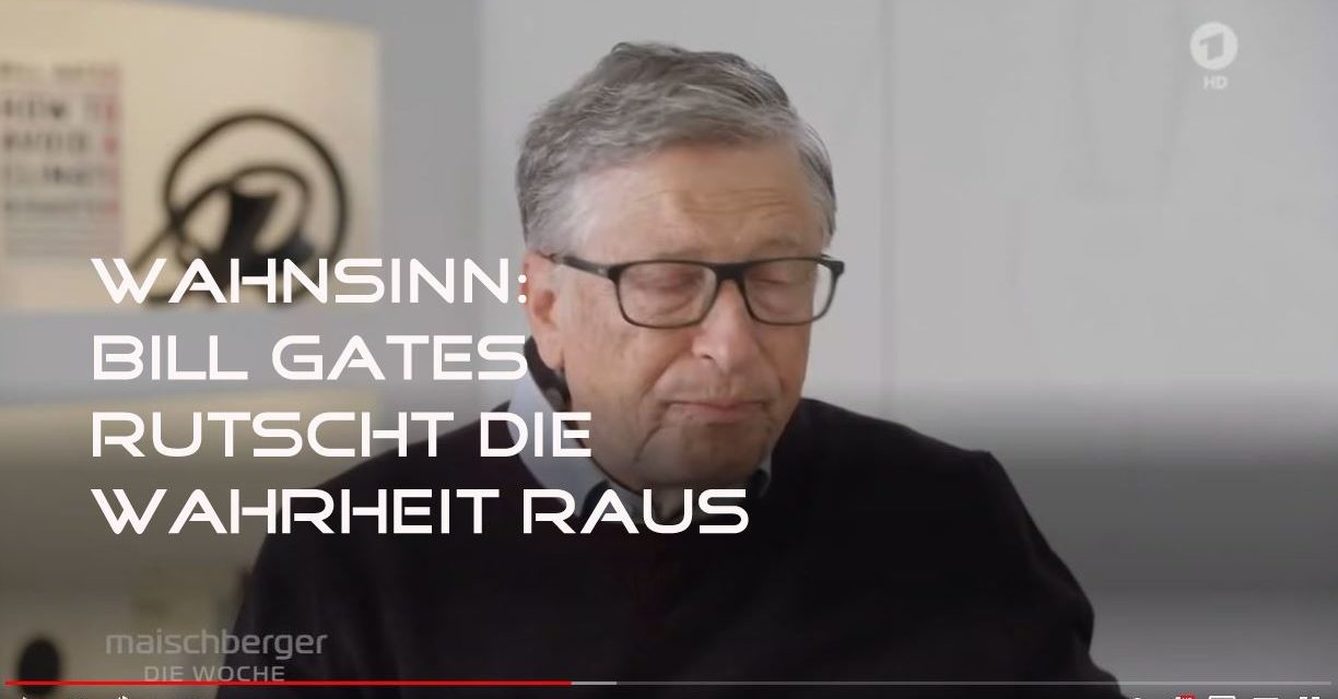 Bill Gates rutscht die Wahrheit raus! Gefängnis?