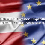 Öxit UMFRAGE Austritt Österreichs aus der EU wegen der Impfpflicht?