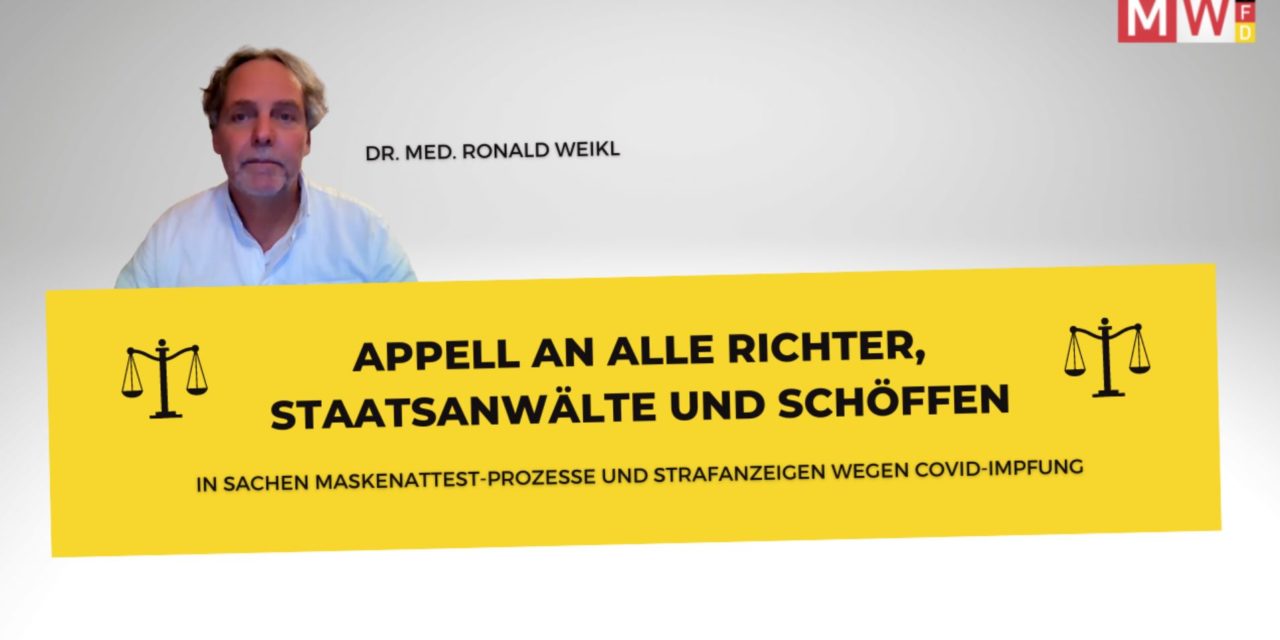 Dr. Ronald Weikl: Appell an alle Richter, Staatsanwälte und Schöffen