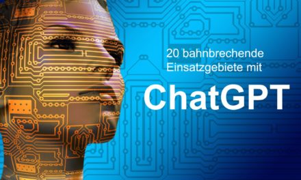“ChatGPT-Express: 20 bahnbrechende Einsatzgebiete, die Ihr digitales Leben revolutionieren!”