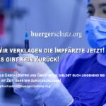 Wir verklagen die Impfärzte jetzt! Es gibt kein Zurück! buergerschutz.org